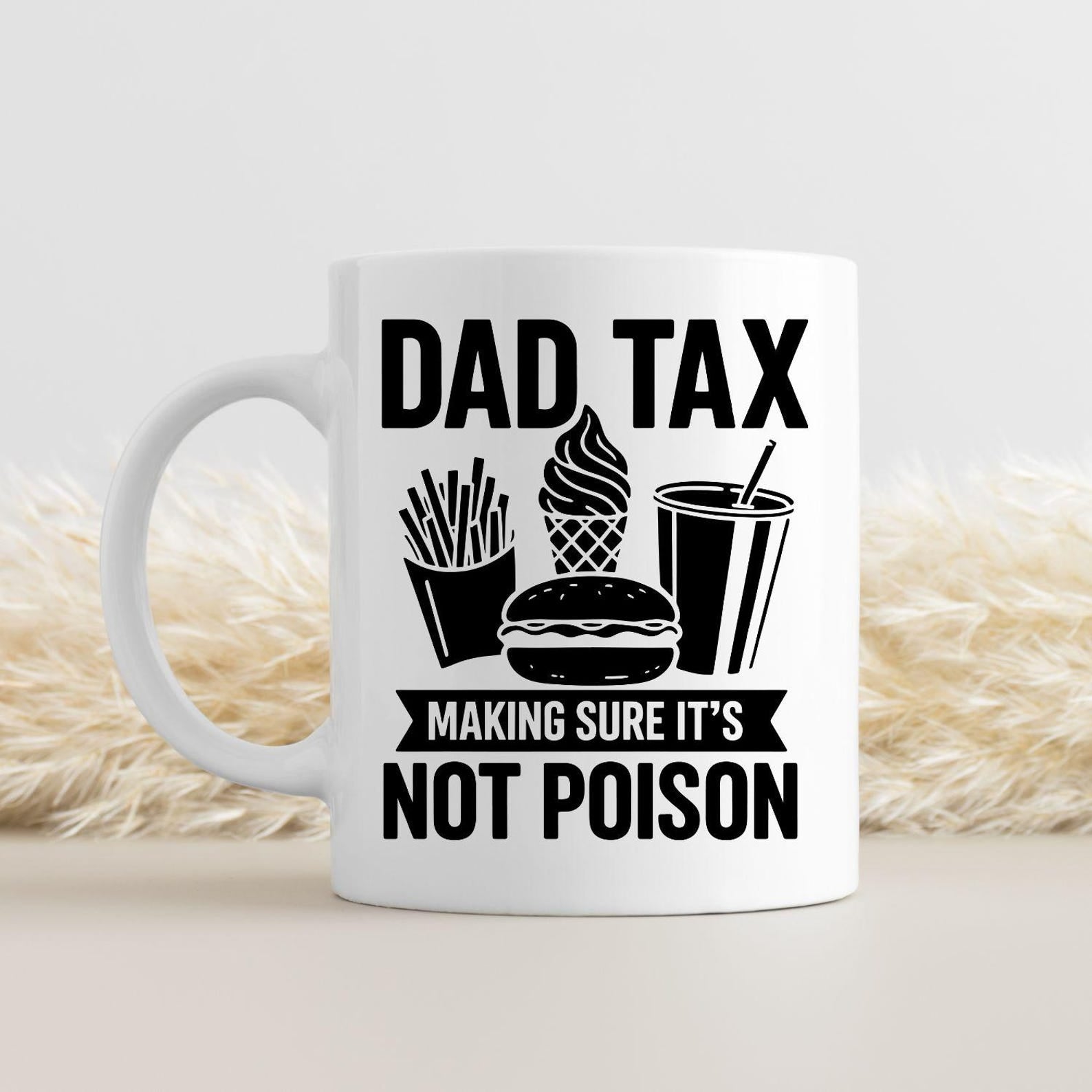 Dad Tax Funny Coffee Mug